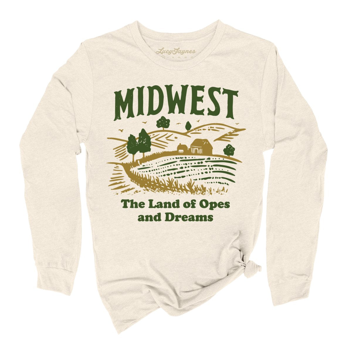 Midwest Land of Opes and Dreams Long Sleeve Tee