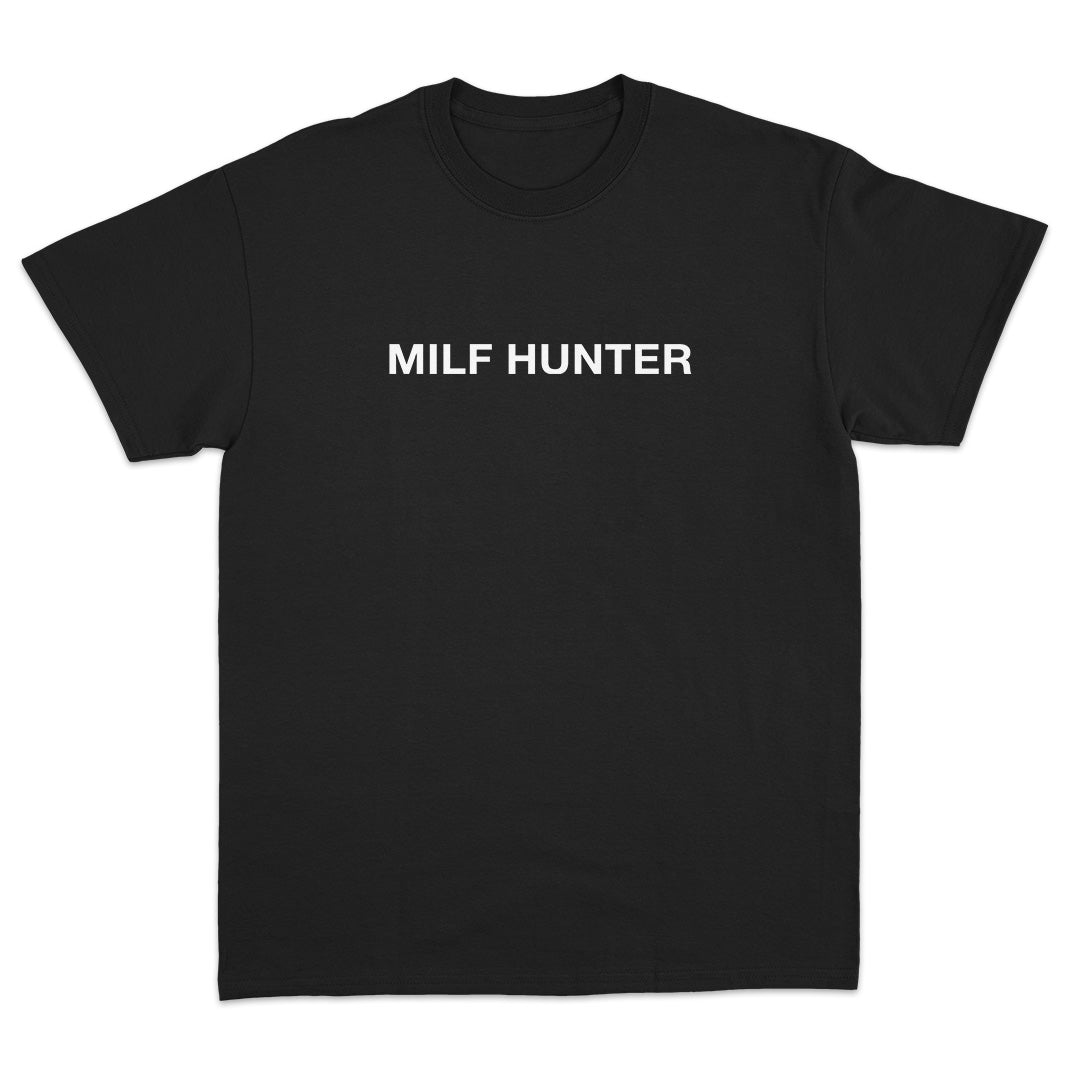 MILF Hunter T-Shirt