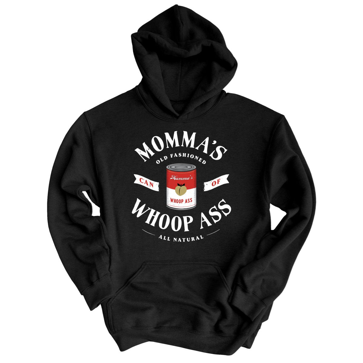 Momma's Can Of Whoop Ass - Hoodie