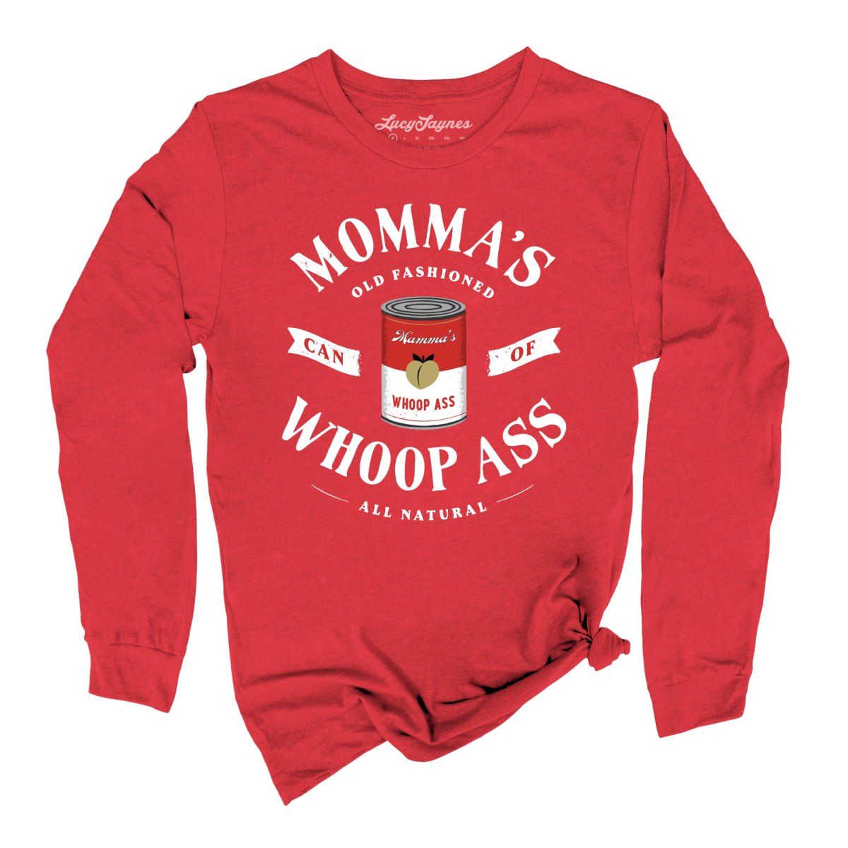 Momma's Can Of Whoop Ass - Long Sleeve Tee