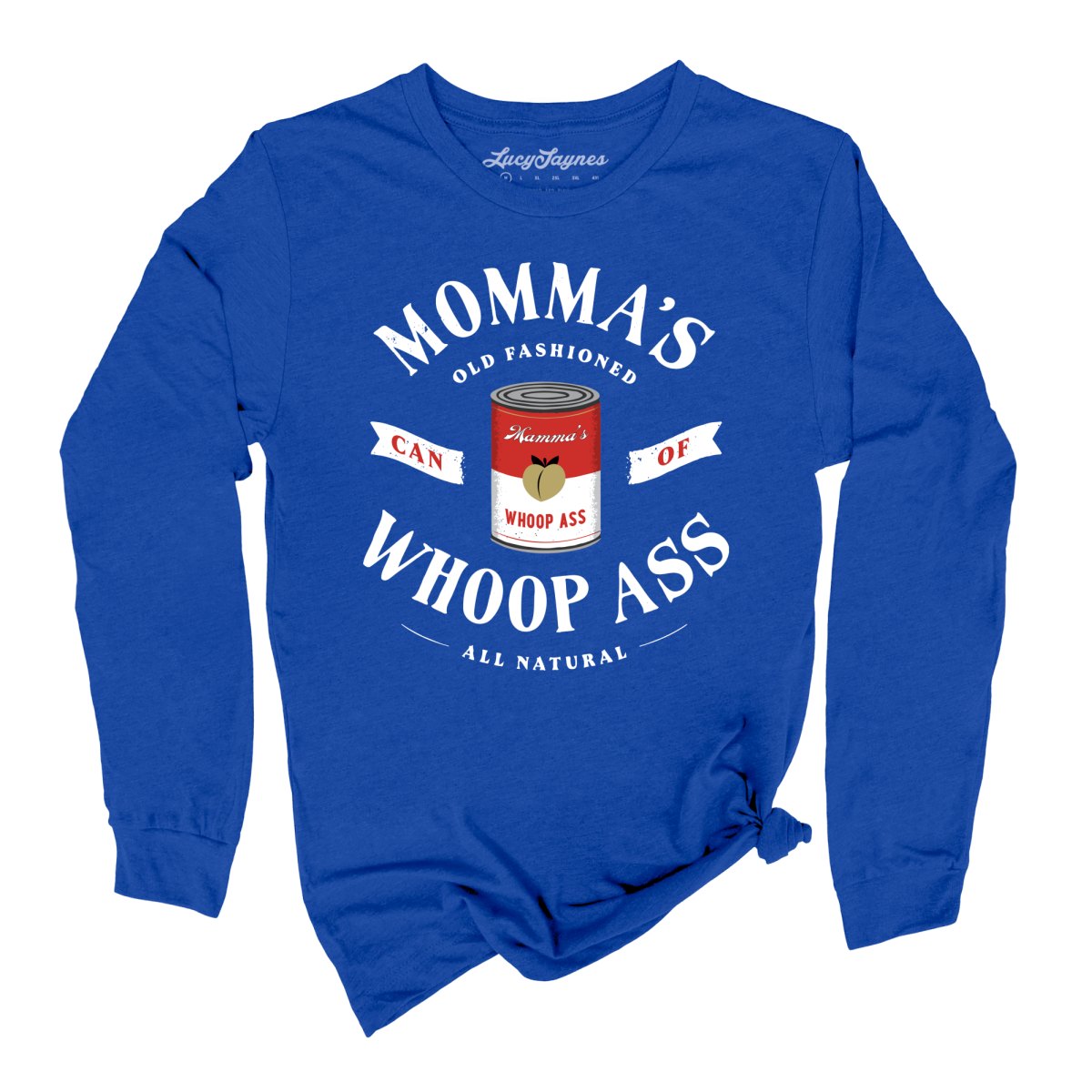Momma's Can Of Whoop Ass - Long Sleeve Tee