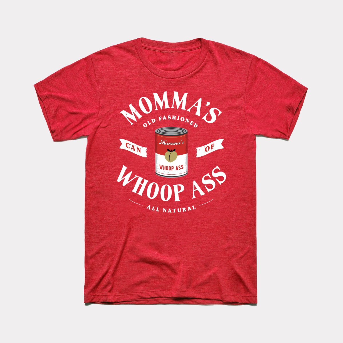 Momma's Whoop Ass Adult Unisex Tee