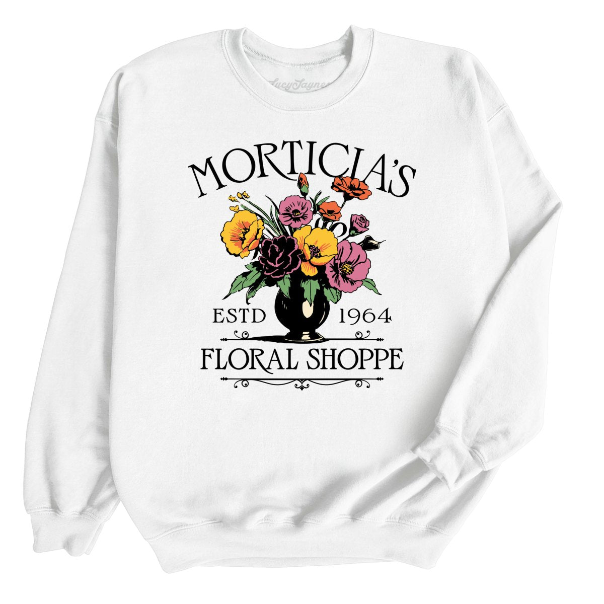 Morticia's Floral Shoppe Sweatshirt
