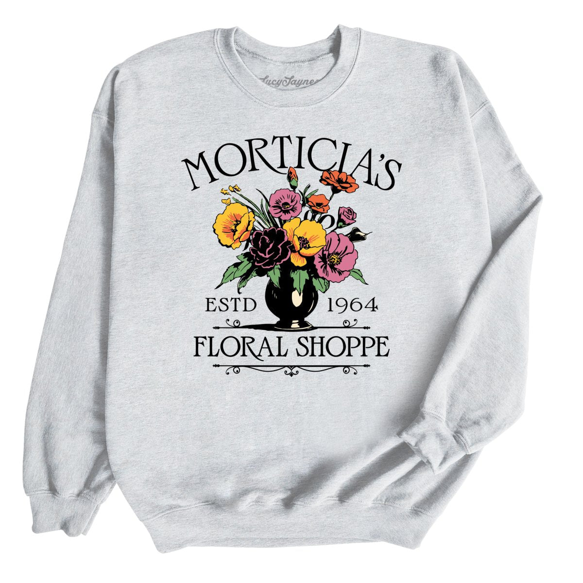 Morticia's Floral Shoppe Sweatshirt