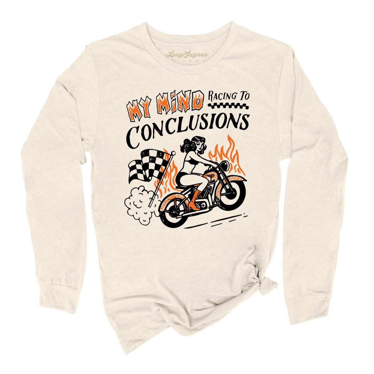 My Mind Racing To Conclusions Long Sleeve Tee