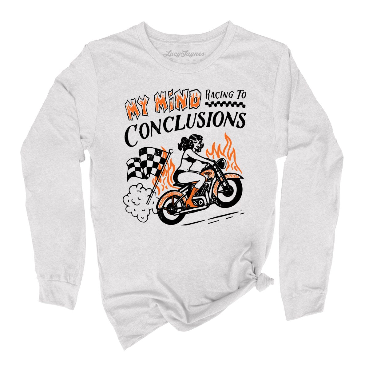 My Mind Racing To Conclusions Long Sleeve Tee
