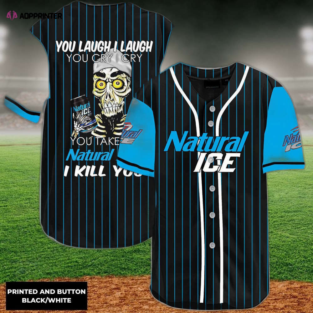 Natural Ice Baseball Jersey: Laugh Cry Take My Kill You - Engaging & Fun! - Aopprinter