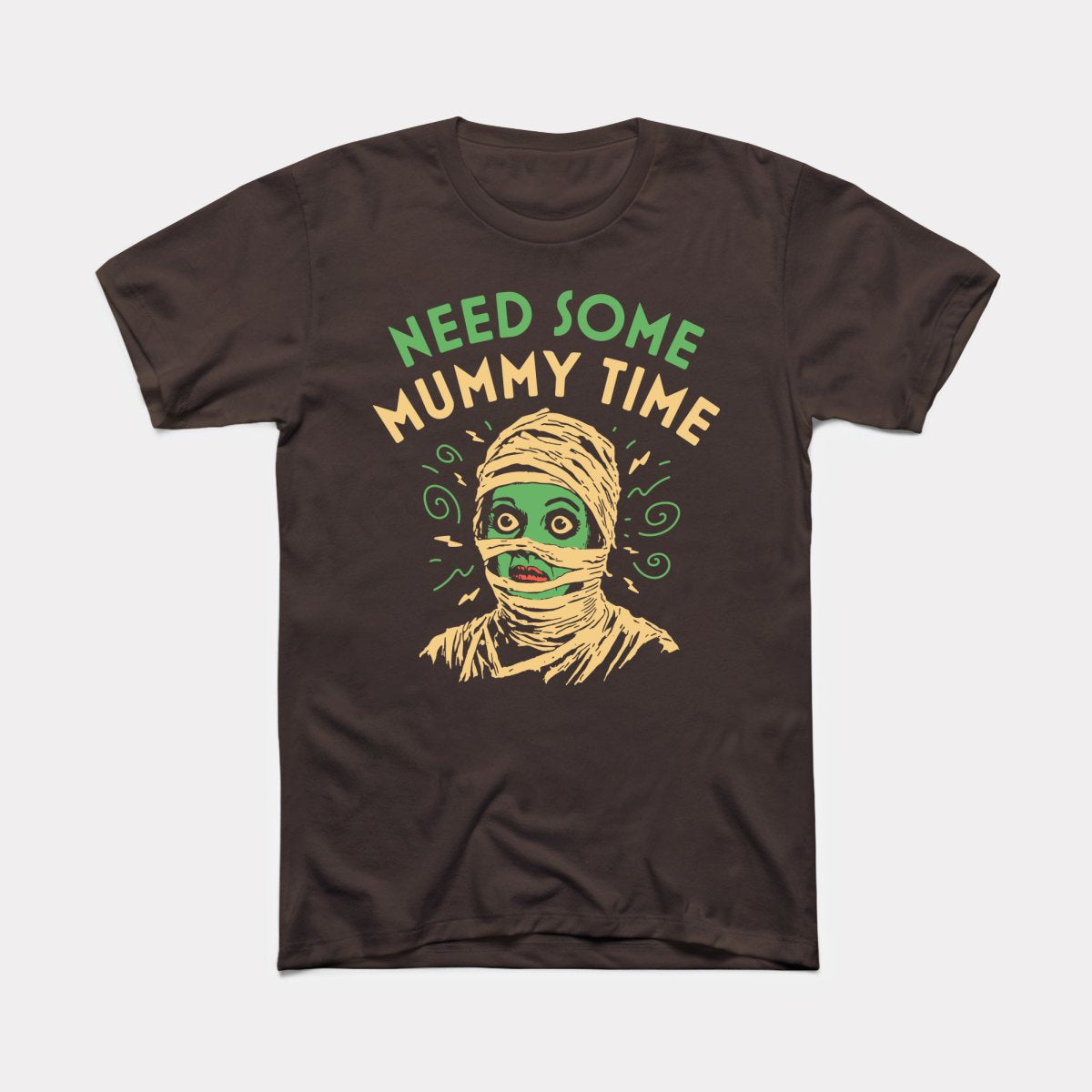 Need Some Mummy Time - Adult Unisex Tee