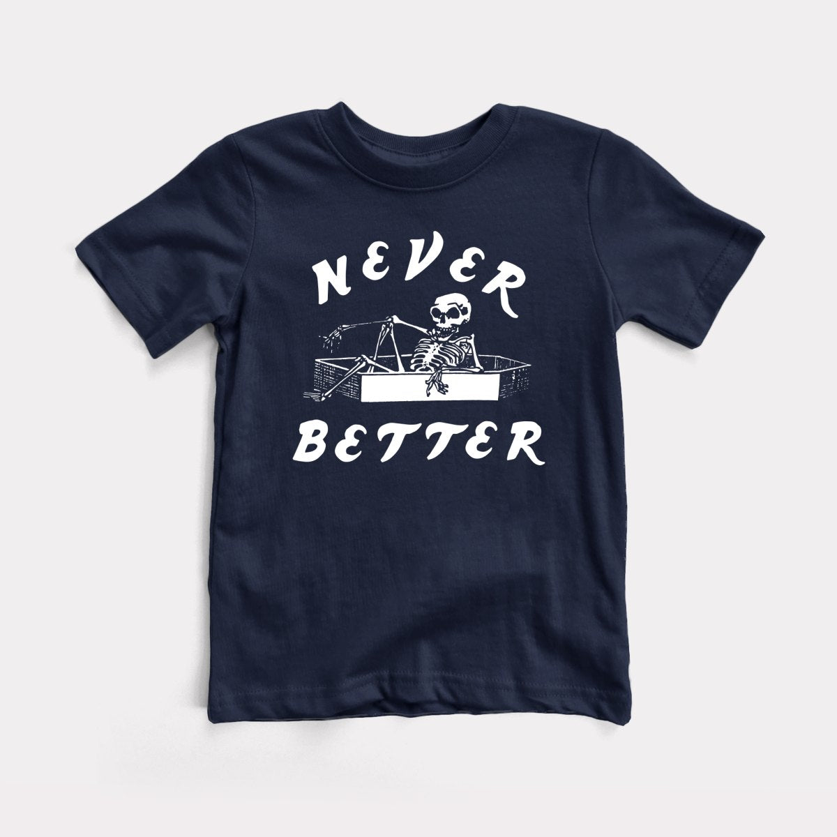 Never Better - Baby Tee