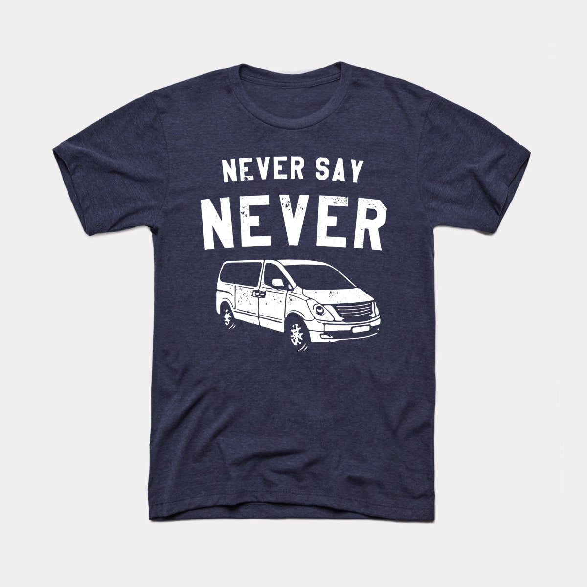 Never Say Never Adult Unisex Tee