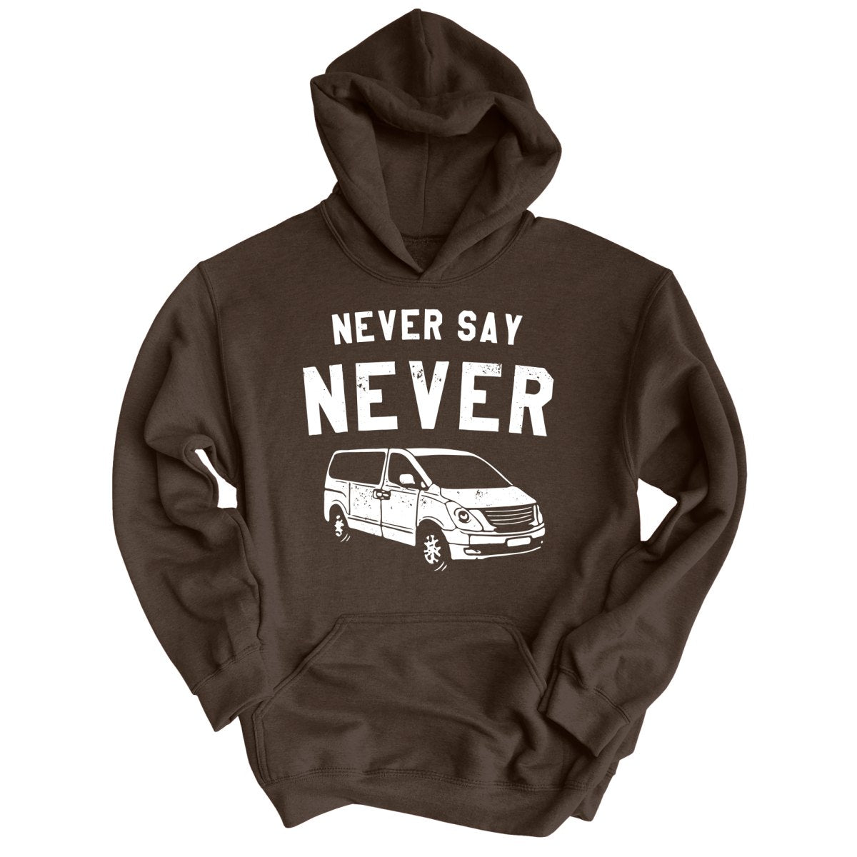 Never Say Never - Hoodie
