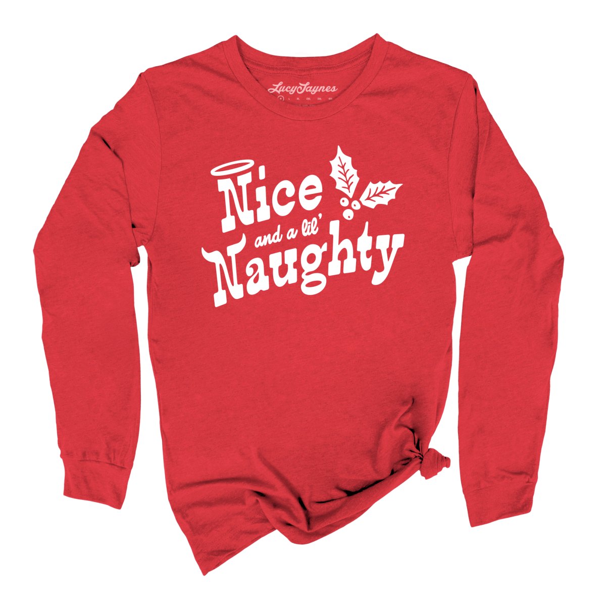 Nice and a Lil' Naughty - Long Sleeve Tee
