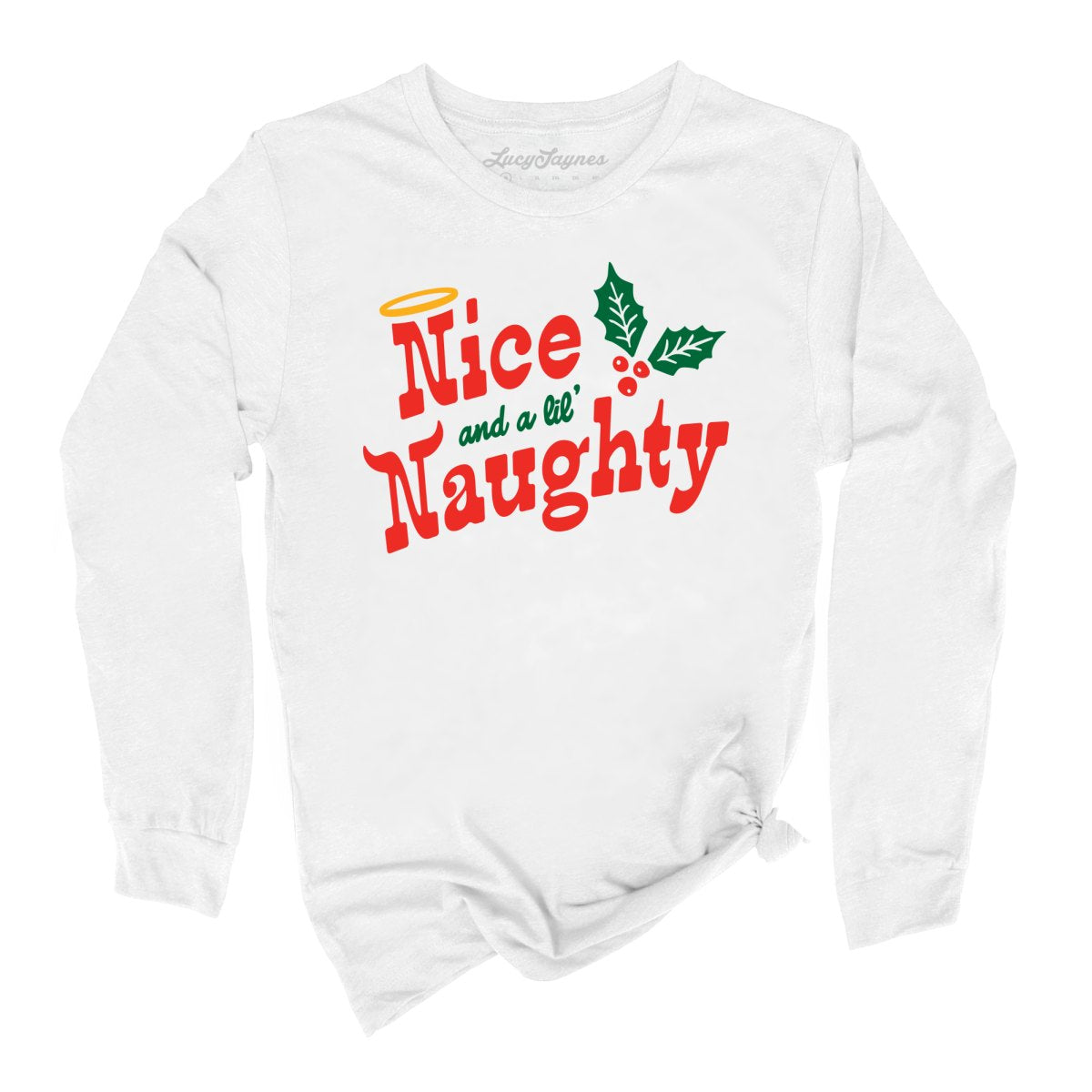 Nice and a Lil' Naughty - Long Sleeve Tee