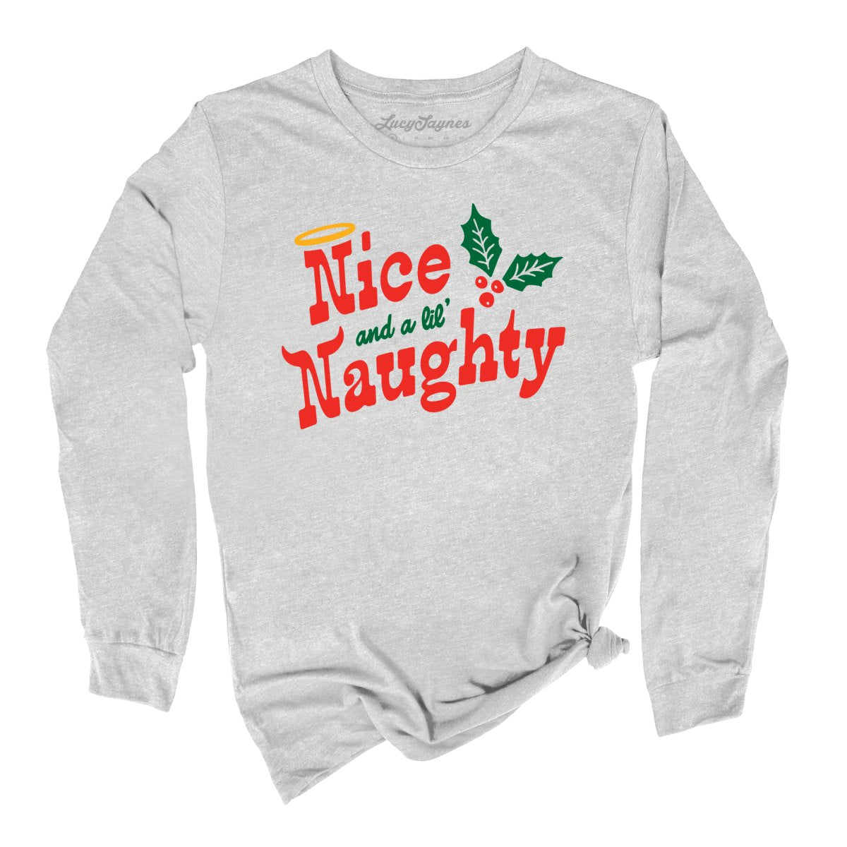 Nice and a Lil' Naughty - Long Sleeve Tee