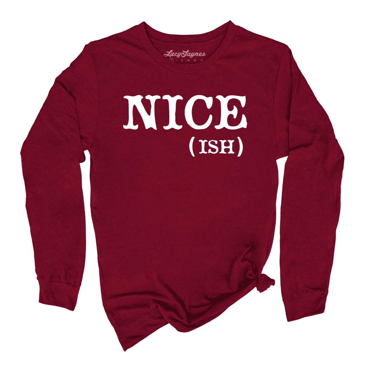 Nice Ish Long Sleeve Tee