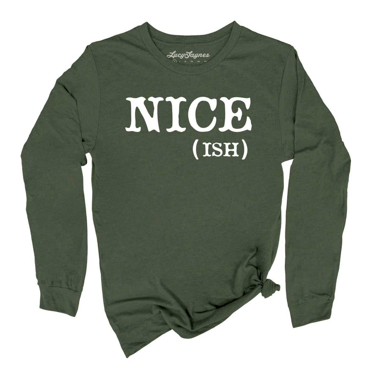 Nice Ish Long Sleeve Tee