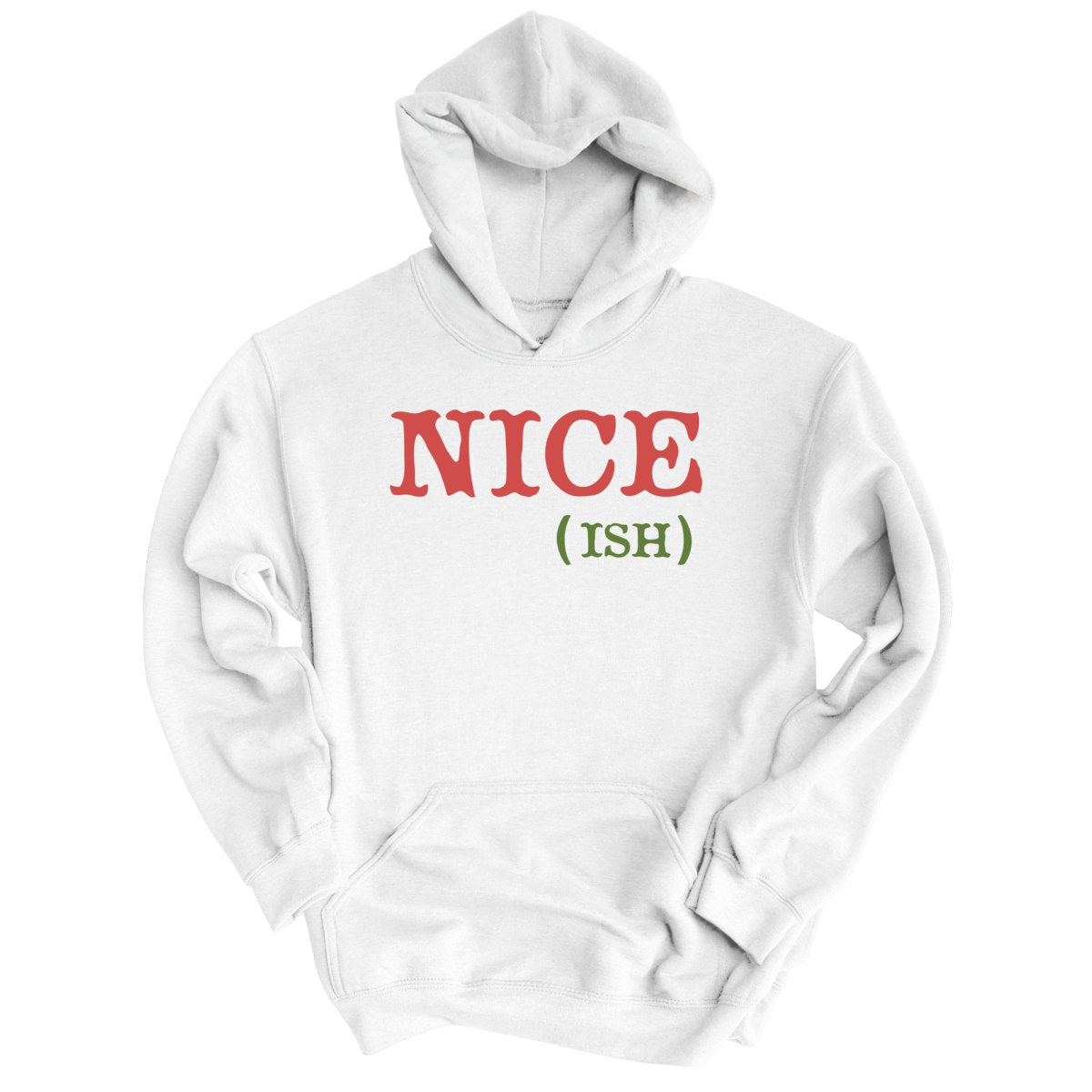 Nice Ish Hoodie