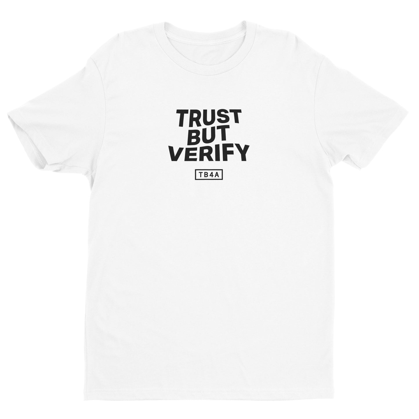 Trust But Verify Tee