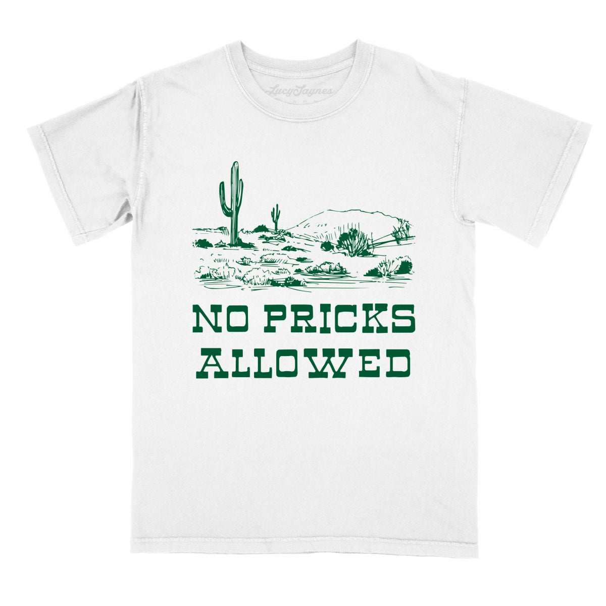 No Pricks Allowed Comfort Colors Tee