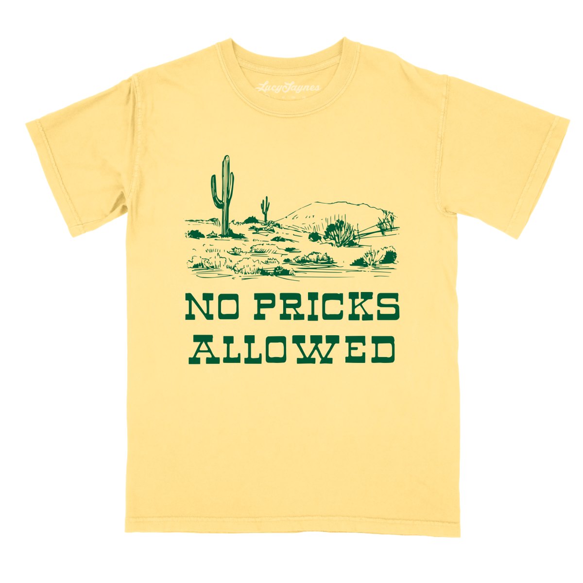 No Pricks Allowed Comfort Colors Tee