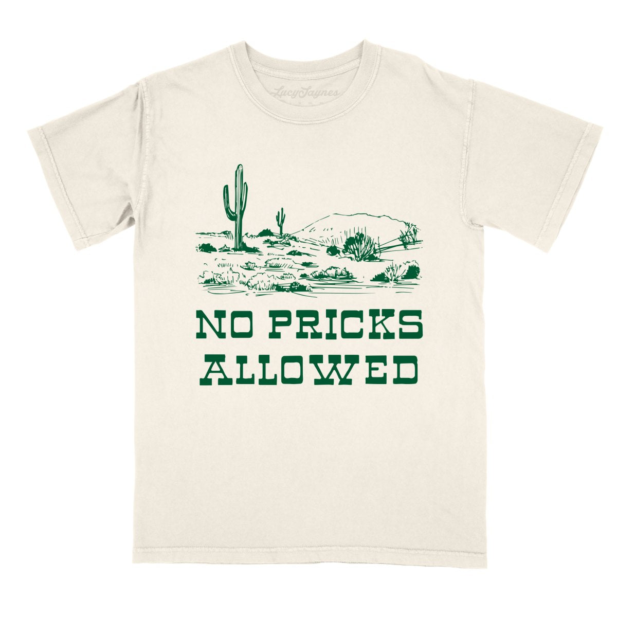 No Pricks Allowed Comfort Colors Tee