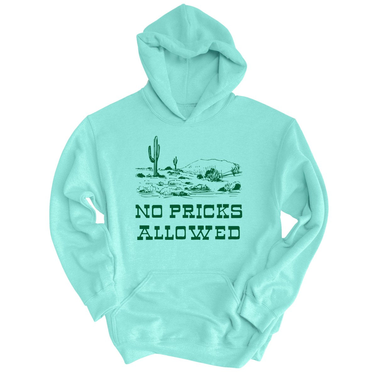 No Pricks Allowed Hoodie