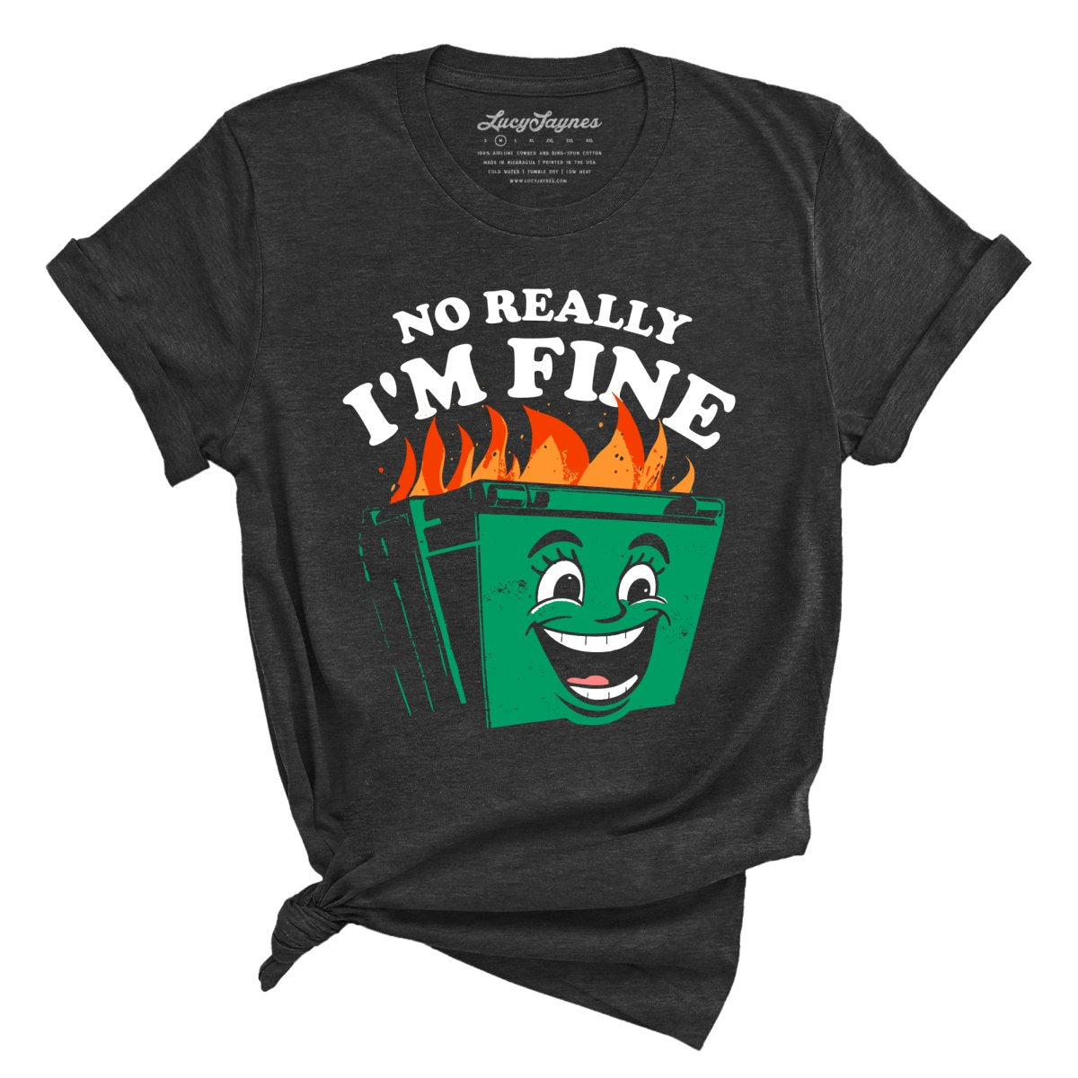 No Really I'm Fine - Tee