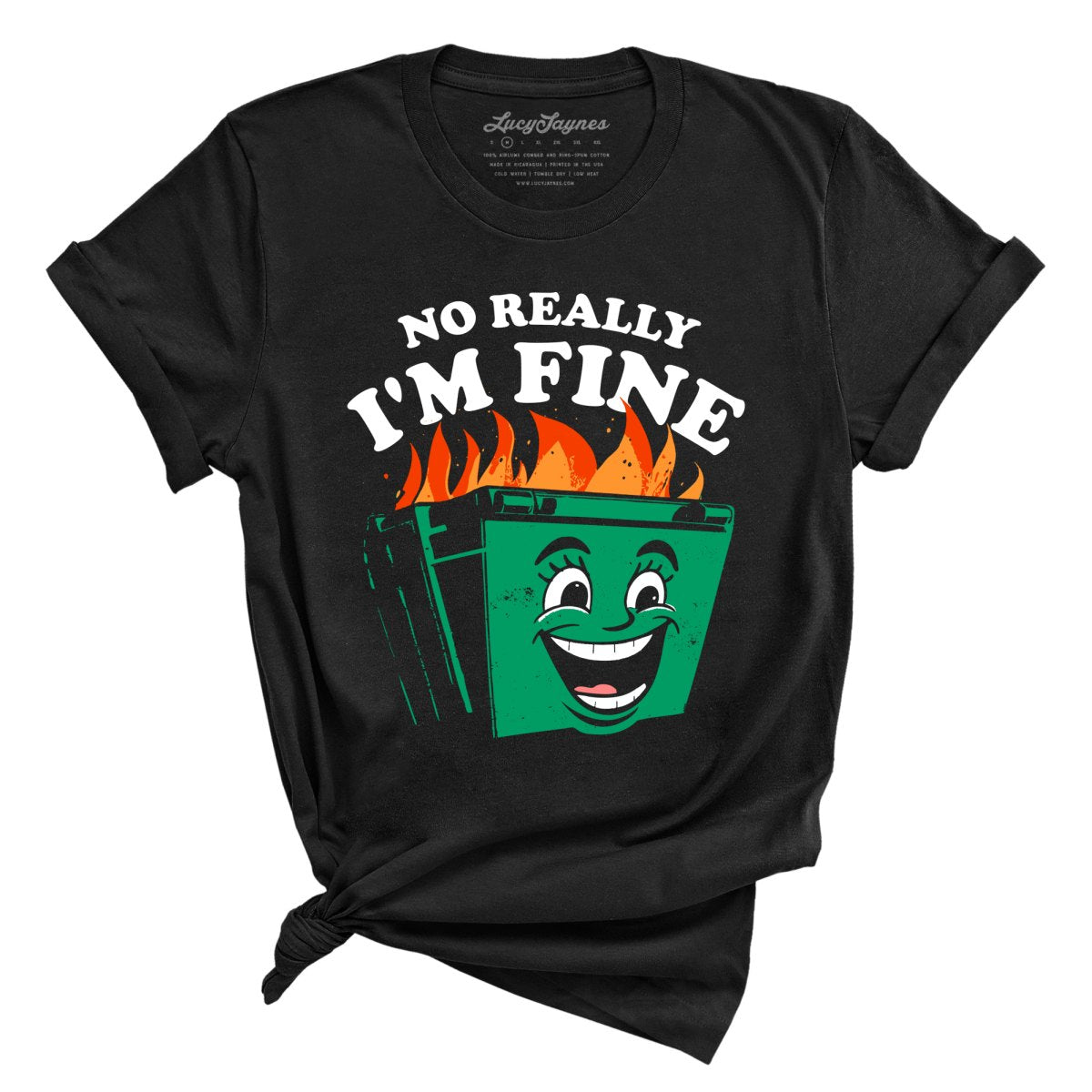 No Really I'm Fine - Tee