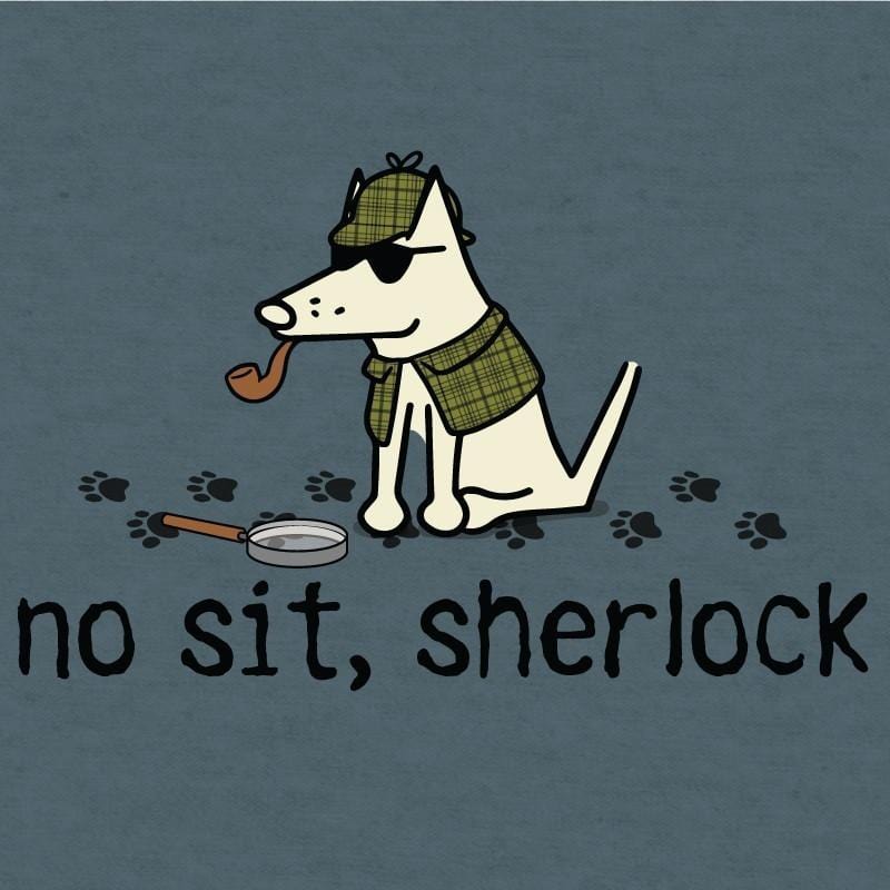 No Sit Sherlock - Lightweight Tee