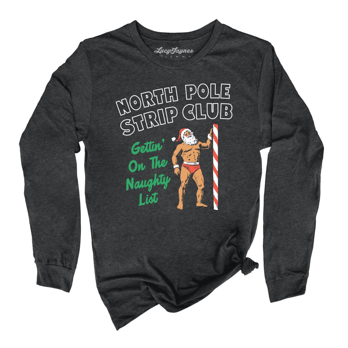 North Pole Strip Club - Long Sleeve Tee
