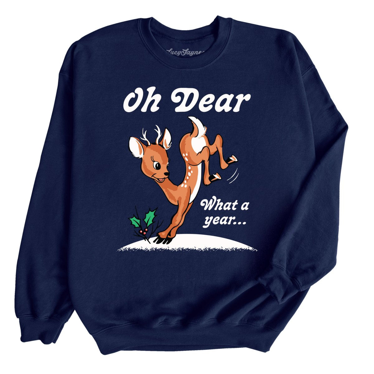 Oh Dear What A Year Sweatshirt