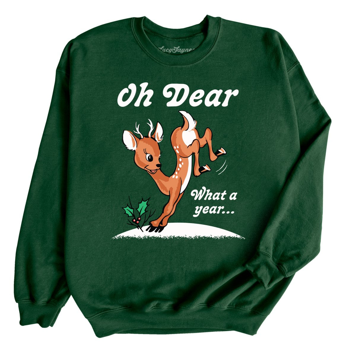 Oh Dear What A Year Sweatshirt