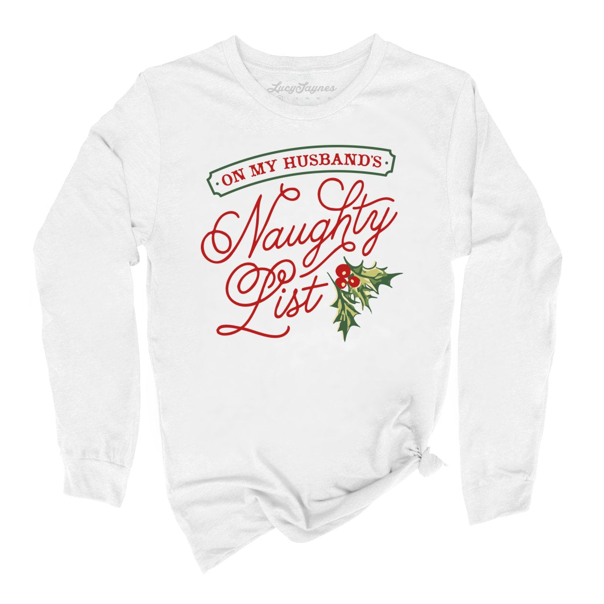 On My Husband's Naughty List Long Sleeve Tee