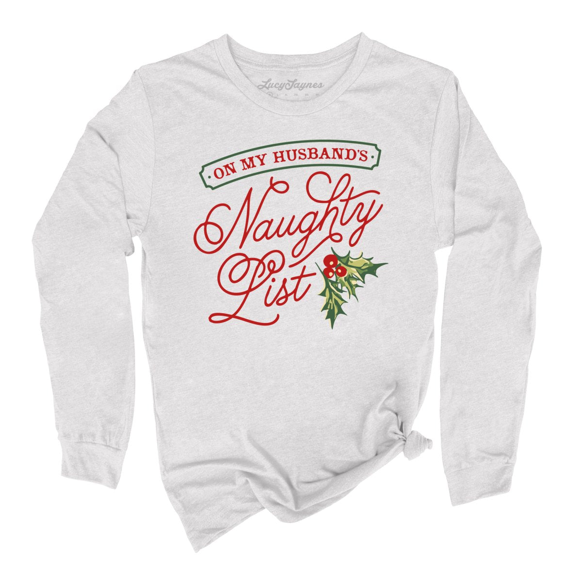 On My Husband's Naughty List Long Sleeve Tee