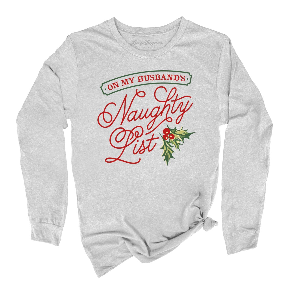 On My Husband's Naughty List Long Sleeve Tee