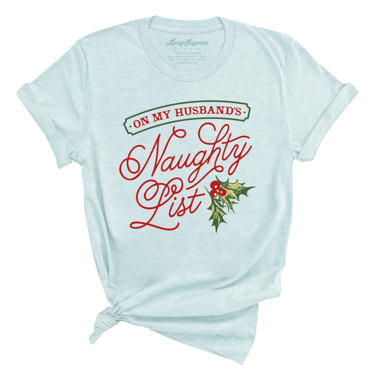On My Husband's Naughty List Tee