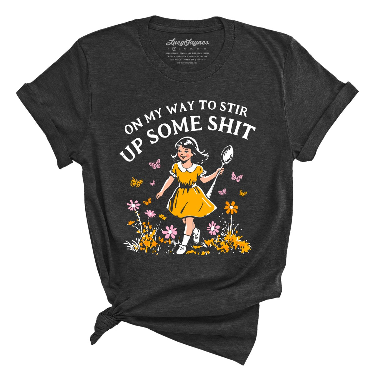 On My Way To Stir Up Some Shit - Tee
