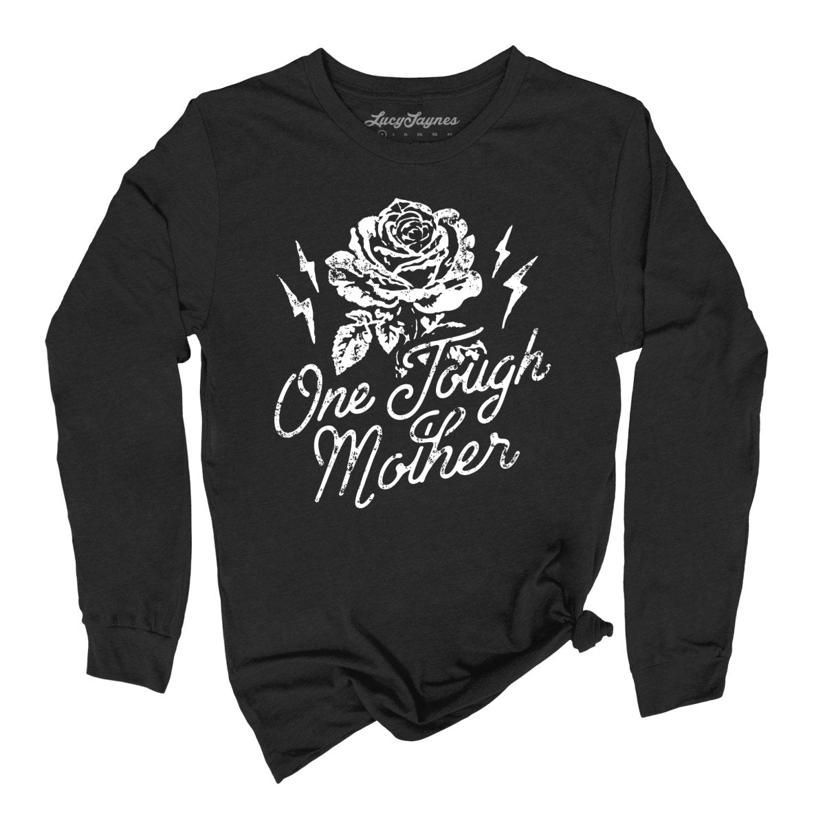 One Tough Mother - Long Sleeve Tee