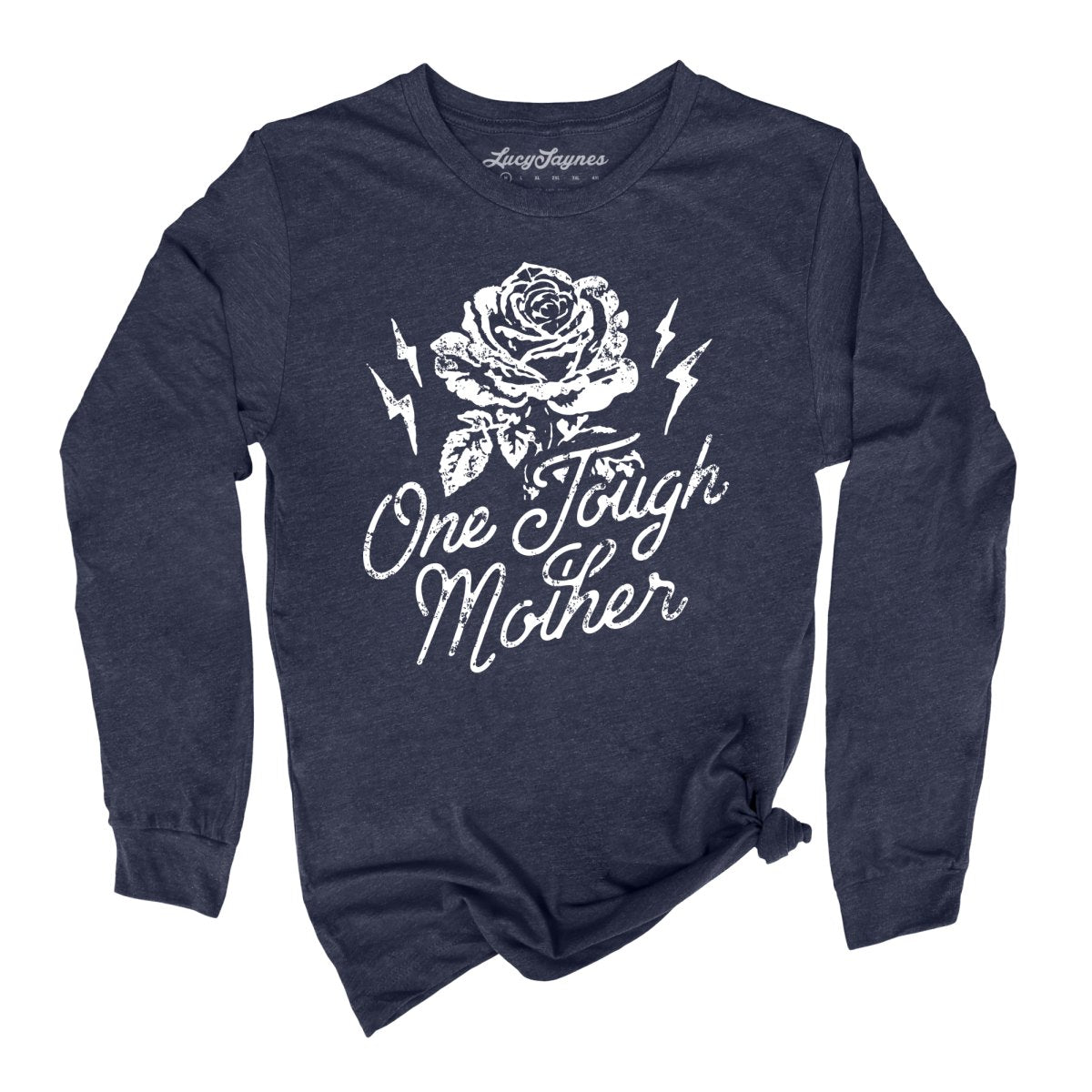 One Tough Mother - Long Sleeve Tee