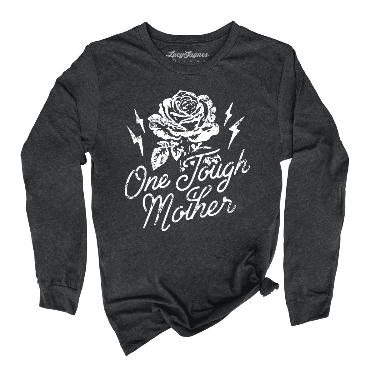 One Tough Mother - Long Sleeve Tee