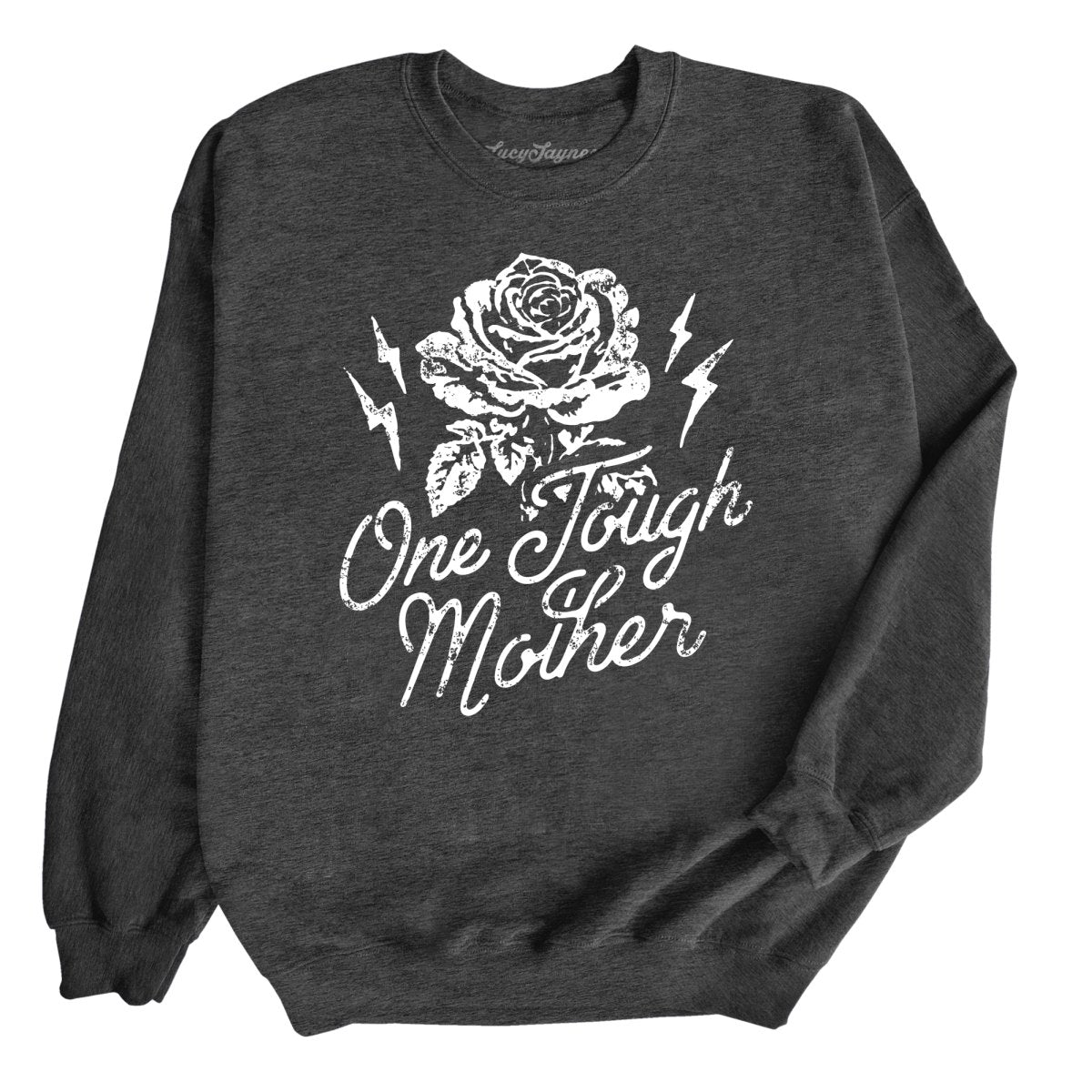 One Tough Mother - Sweatshirt