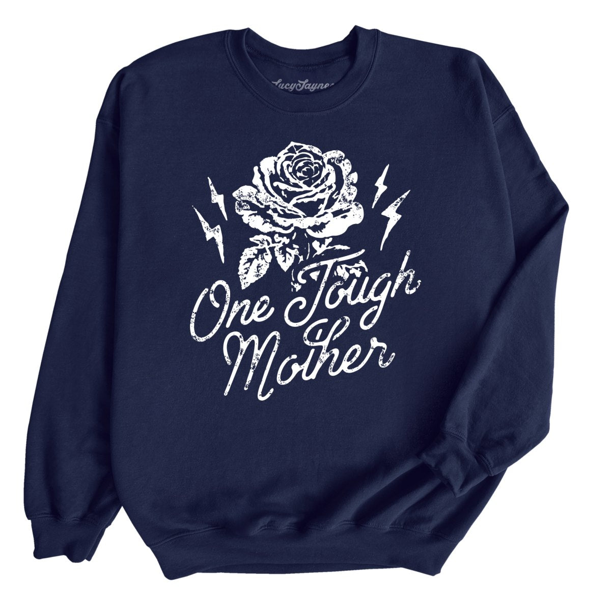 One Tough Mother - Sweatshirt