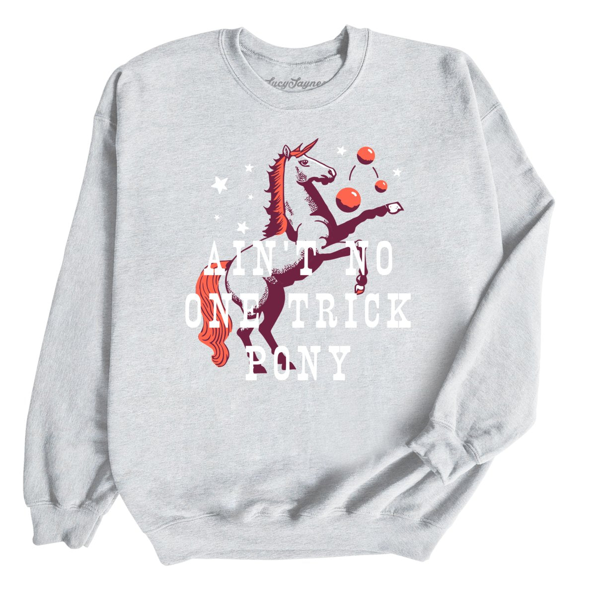 One Trick Pony Sweatshirt