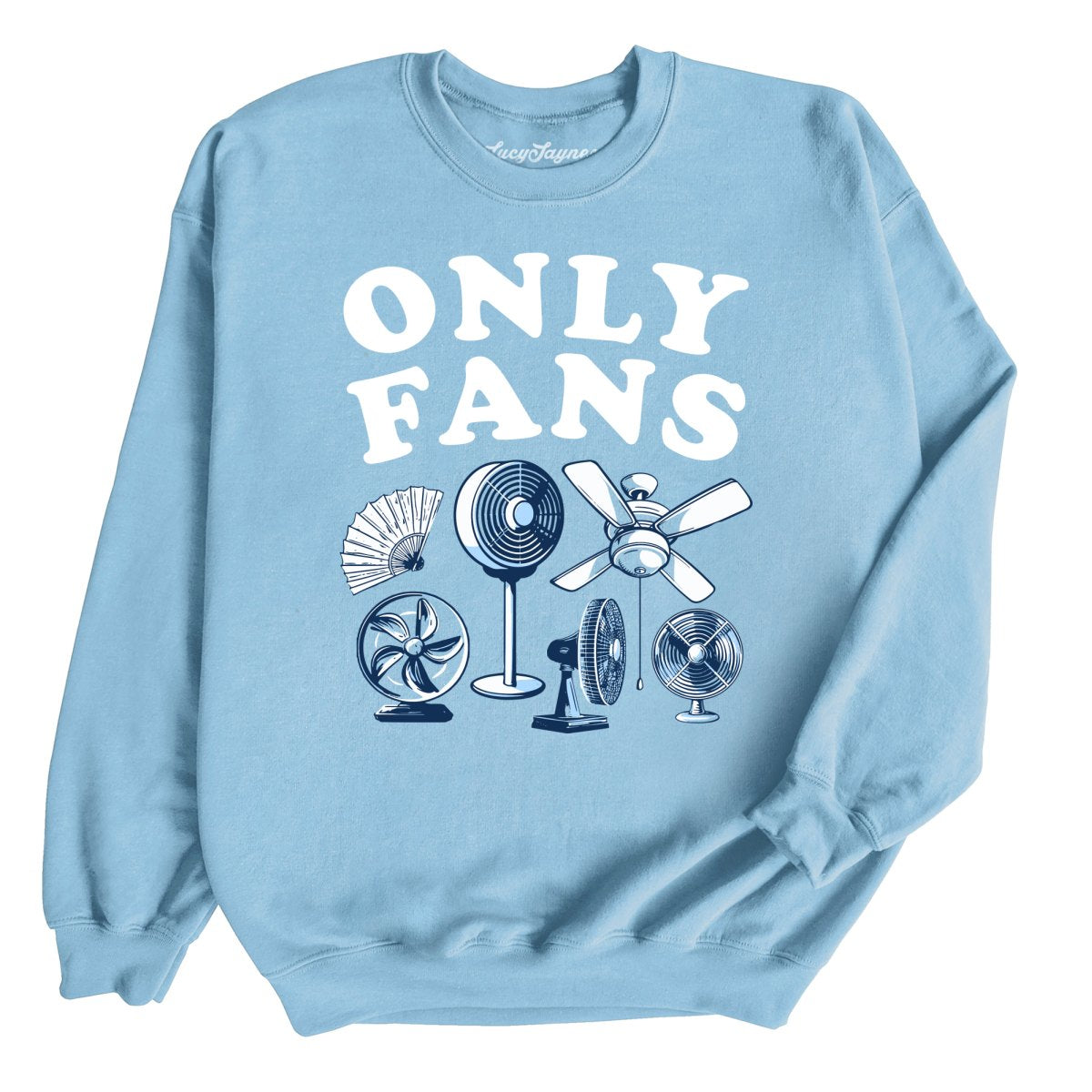 Only Fans Sweatshirt