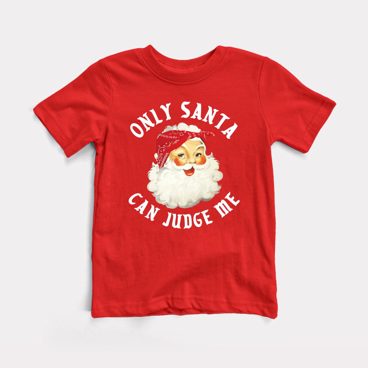 Only Santa Can Judge Me - Baby Tee