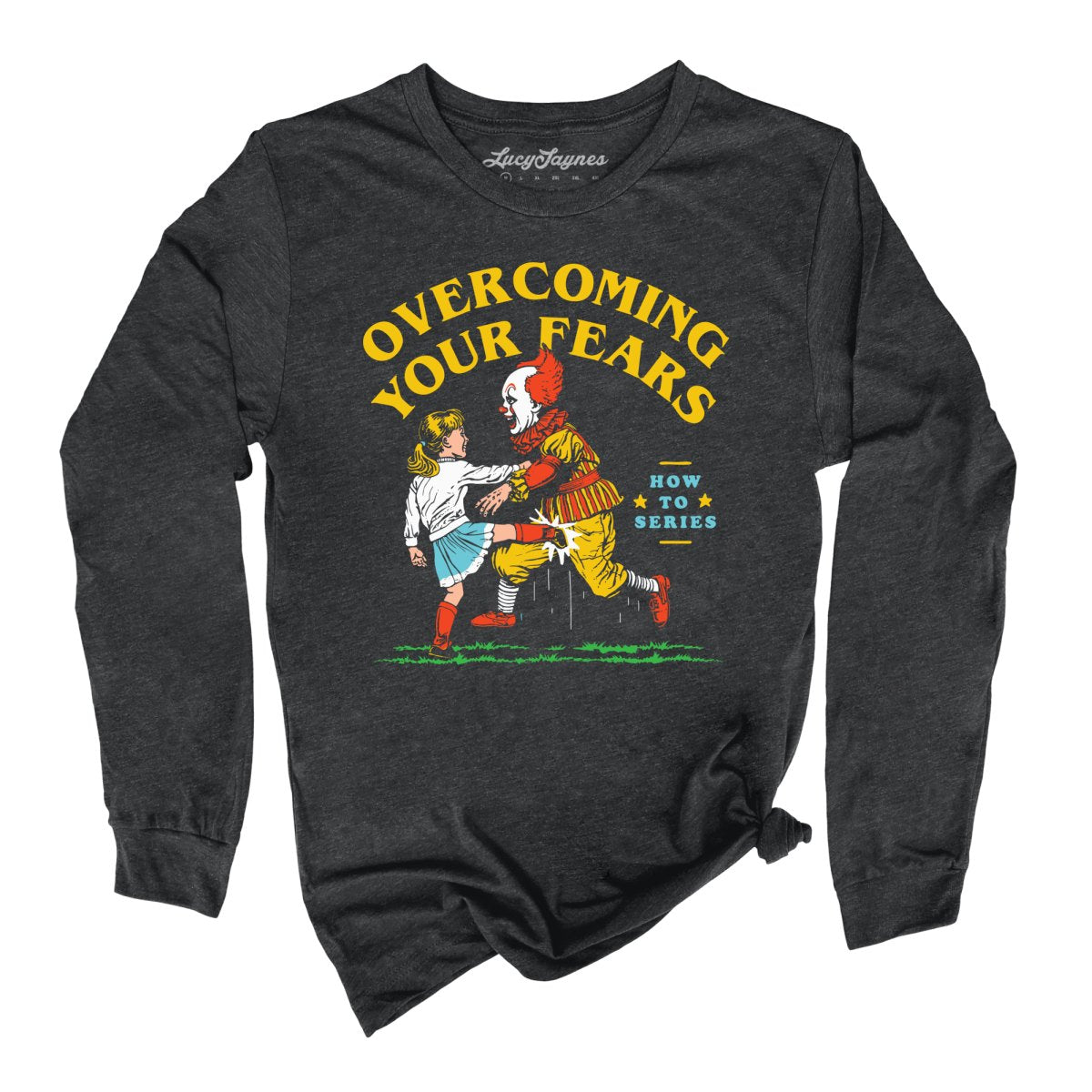 Overcoming Your Fears Long Sleeve Tee