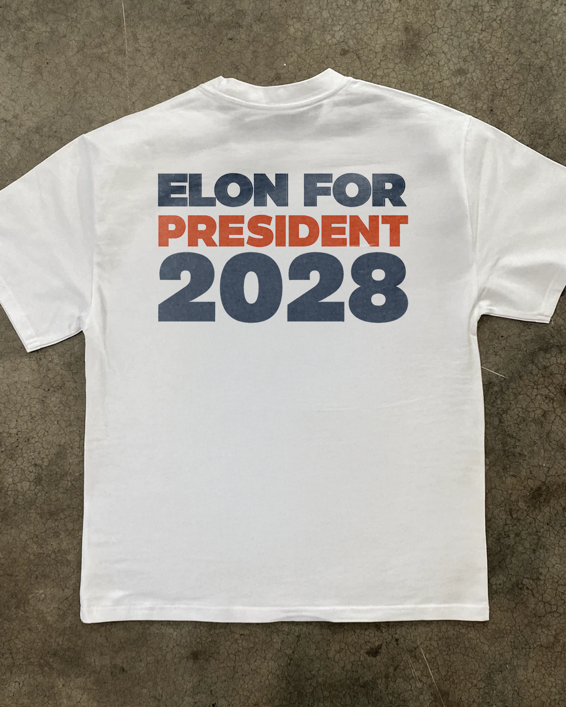 ELON FOR PRESIDENT 2028 WHITE T-SHIRT