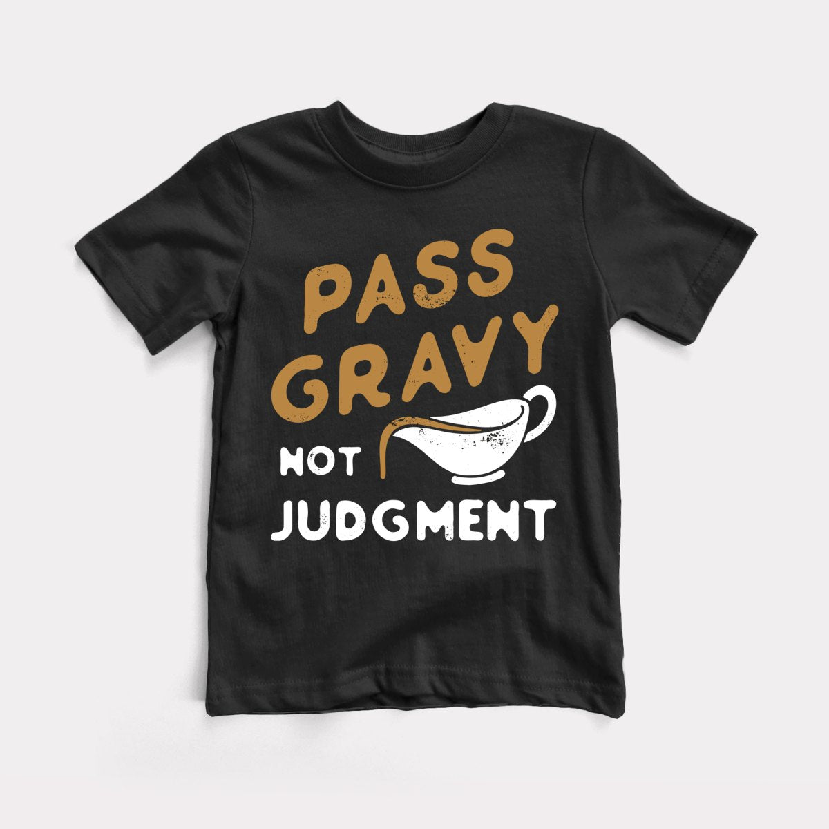 Pass Gravy Not Judgment Toddler Tee