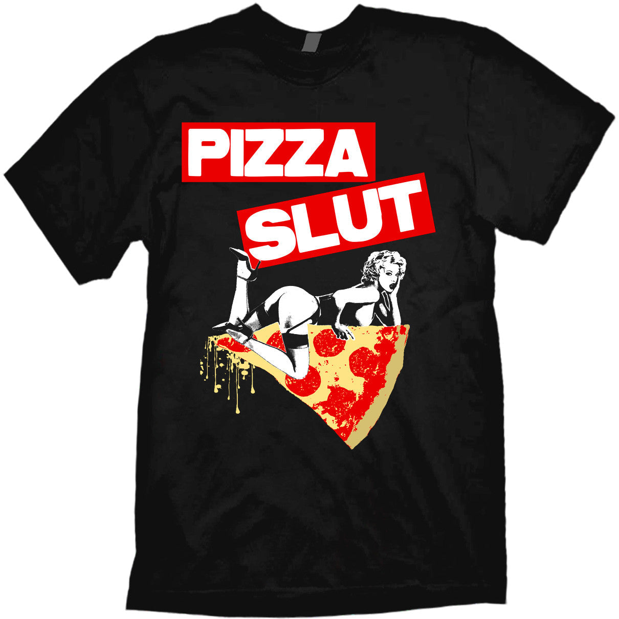 Pizza Slut T-shirt