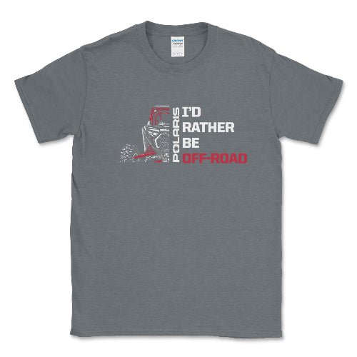 Polaris RZR - I'd Rather Be Off Road Tee
